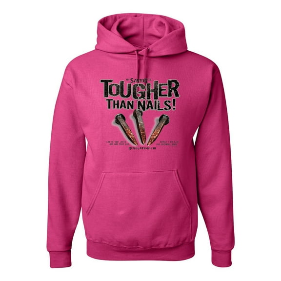 My Savior is Tougher than Nails Bible Verse | Male Inspirational/Christian Hooded Sweatshirt Graphic Hoodie, Fuschia, Small
