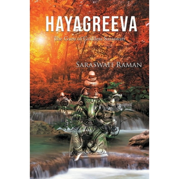 Hayagreeva: The Guru of Goddess Saraswati, (Paperback)