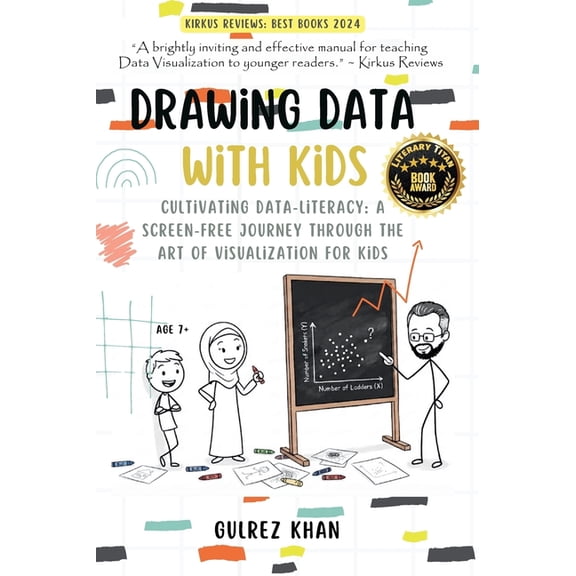 Drawing Data with Kids: Cultivating Data-Literacy: A Screen-Free Journey through the Art of Visualization for Kids, (Hardcover)