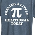 thumbnail image 3 of Instant Message - Feeling Irrational Today Pi - Women's Short Sleeve Graphic T-Shirt, 3 of 6
