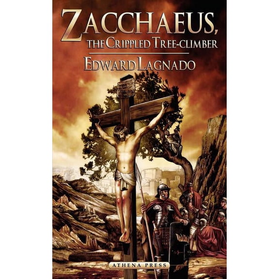 Zacchaeus: The Crippled Tree-Climber (Paperback)
