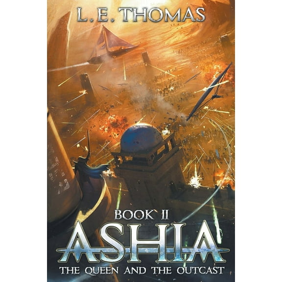 Star Runners Universe Ashia: The Queen and The Outcast, (Paperback)