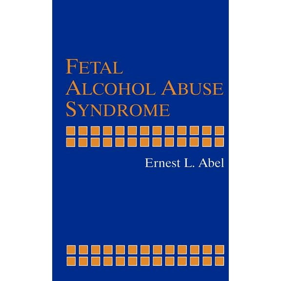 Fetal Alcohol Abuse Syndrome, (Hardcover)