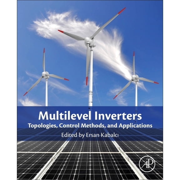 Multilevel Inverters: Introduction and Emergent Topologies, (Paperback)