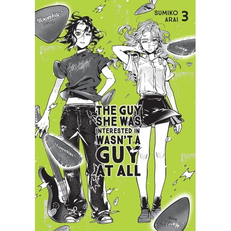 The Guy She Was Interested in Wasn't a G The Guy She Was Interested in Wasn't a Guy at All, Vol. 3, Book 3, (Paperback)