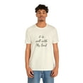 thumbnail image 5 of It is well with my soul Christian Quote Unisex Jersey Short Sleeve Tee, 5 of 12