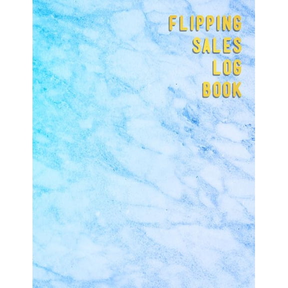 Flipping Sales Log book: Online resellers profit tracking log book Website users looking to track their business (Paperback)