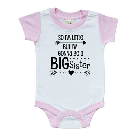 So I'm Little, But I'm Gonna be a Big Sister Infant (Best Little Sister Onesie)