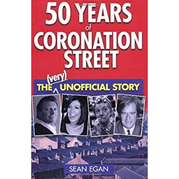 Pre-Owned 50 Years of Coronation Street: The (Very) Unofficial Story (Hardcover) 1906779805 9781906779801