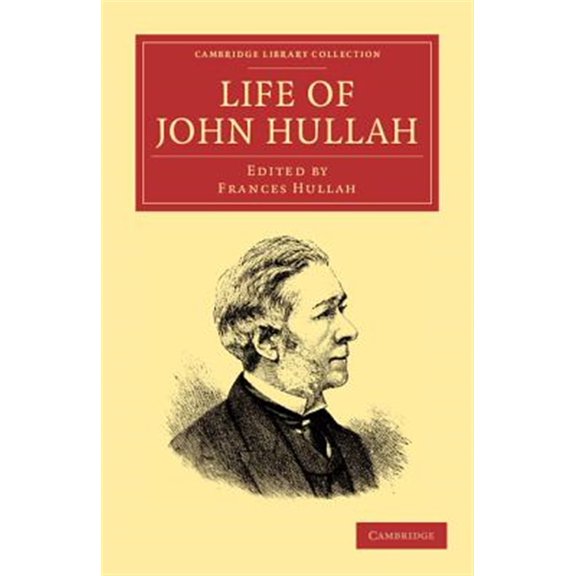 Pre-Owned Cambridge Library Collection - Music Life of John Hullah, (Paperback)