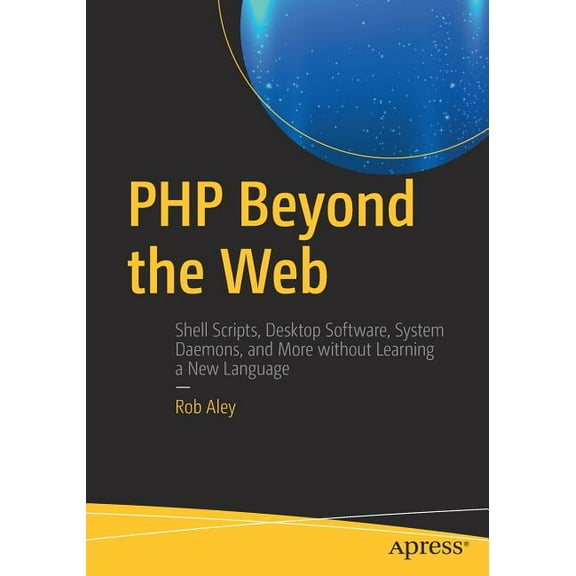 PHP Beyond the Web, (Paperback)