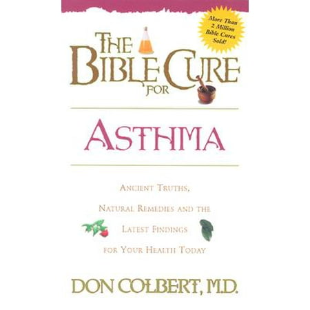 The Bible Cure for Asthma (Best Weather For Asthma)