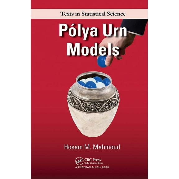 Chapman & Hall/CRC Texts in Statistical Science: Polya Urn Models (Paperback)