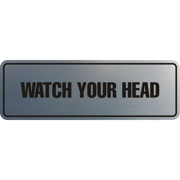 Standard Watch Your Head Sign(Brushed Silver) - Small