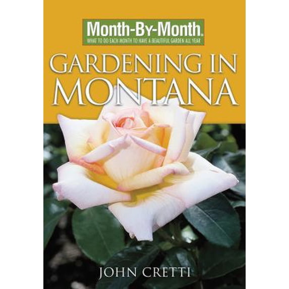 Pre-Owned Month-by-Month Gardening in Montana (Paperback) 159186383X 9781591863830