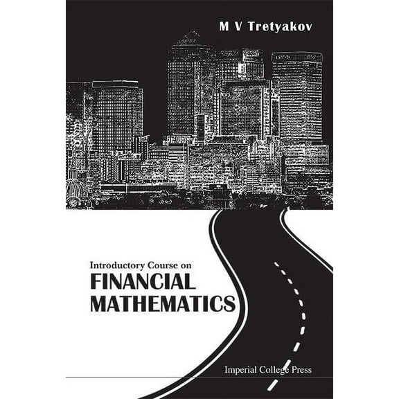 Introductory Course on Financial Mathematics, (Hardcover)