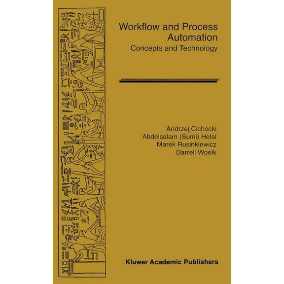 The Springer International Engineering a Workflow and Process Automation: Concepts and Technology, Book 432, (Hardcover)