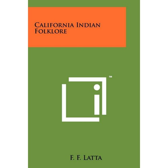 California Indian Folklore Paperback