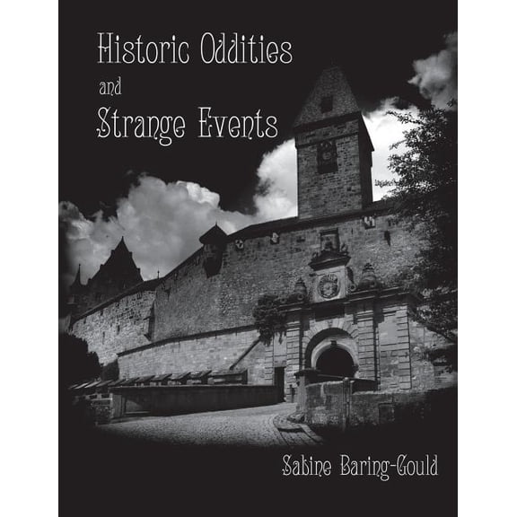 Historic Oddities and Strange Events, (Paperback)