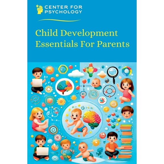 Science for Everyday Life Child Development Essentials For Parents, Book 1, (Paperback)