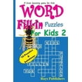 thumbnail image 2 of Word Fill-In Puzzles for Kids 2 (Word Fill-In Puzzles for Kids 2) [Large Print], 2 of 2