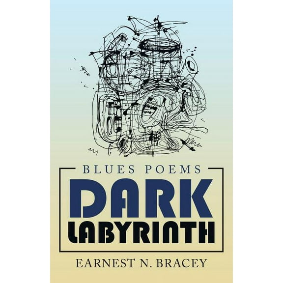 Dark Labyrinth: Blues Poems (Paperback)