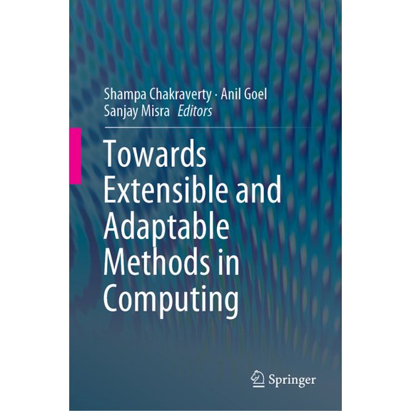 Towards Extensible and Adaptable Methods in Computing, (Hardcover)