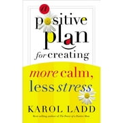 Angle View: Positive Plan: A Positive Plan for Creating More Calm, Less Stress (Paperback)