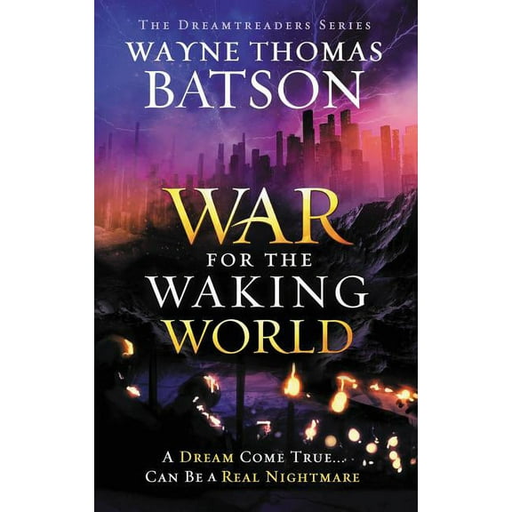 Dreamtreaders The War for the Waking World, Book 3, (Paperback)