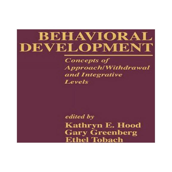 Research in Developmental and Comparativ Behavioral Development: Concepts of Approach/Withdrawal and Integrative Levels, Book 01, (Hardcover)