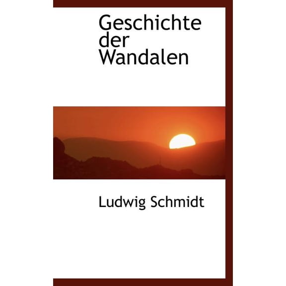 Geschichte Der Wandalen (Hardcover)