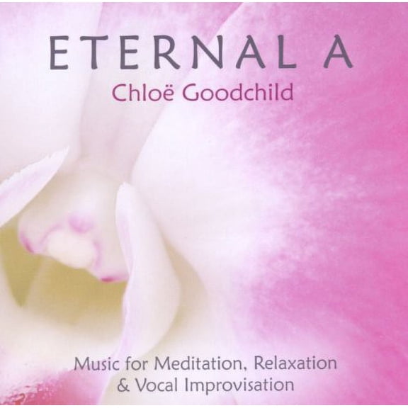 Chloë Goodchild - Eternal a - New Age - CD