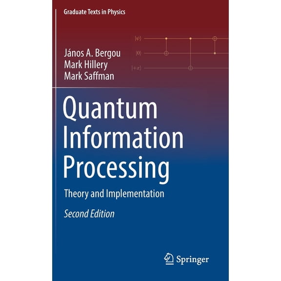 Graduate Texts in Physics Quantum Information Processing: Theory and Implementation, (Hardcover)