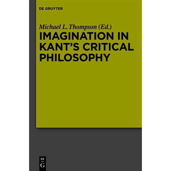 Imagination in Kant's Critical Philosophy, (Hardcover)