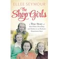 thumbnail image 1 of Pre-Owned The Shop Girls: A True Story of Hard Work, Friendship and Fashion in an Exclusive 1950s Department Store (Paperback) 0751554960 9780751554960, 1 of 1