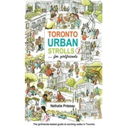 Toronto Urban Strolls: ... for girlfriends [Paperback - Used]