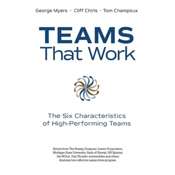Pre-Owned Teams That Work: The Six Characteristics of High Performing Teams Paperback