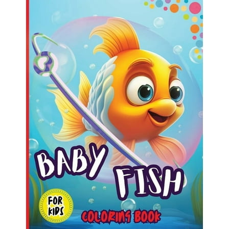 Baby Fish Coloring Book For Kids: Coloring Book Gift for All Family, Super Cute baby fish coloring pages for Kids ages 3, (Paperback)