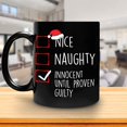 thumbnail image 2 of Funny Christmas Gifts For Men Women Son Daughter Girl Boy Kids Friend - Nice Naughty Innocent Until Proven Guilty 11oz Black Ceramic Coffee Tea Mug, 2 of 6