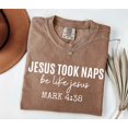 thumbnail image 2 of Funny Christian Shirt for Women – 'Jesus Took Naps Be Like Jesus' Comfort Colors Tee, Faith-Based Religious T-Shirt, Catholic & Christian Gifts, 2 of 8