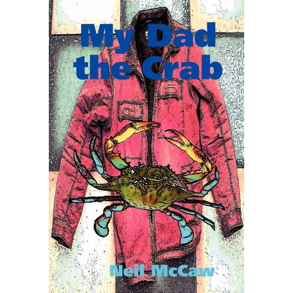 My Dad the Crab