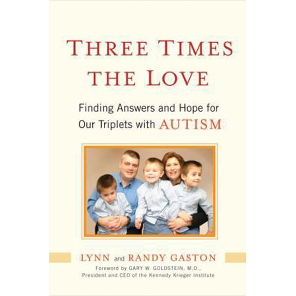 Pre-Owned Three Times the Love: Finding Answers and Hope for Our Triplets with Autism (Hardcover) 1583333509 9781583333501