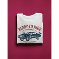 thumbnail image 3 of Ready To Ride Design Sweatshirt Men -Image by Shutterstock, Male 5X-Large, 3 of 4