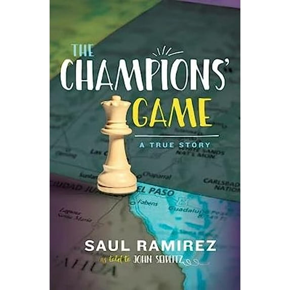 Pre-Owned The Champions' Game: A True Story (Paperback) 099774023X 9780997740233