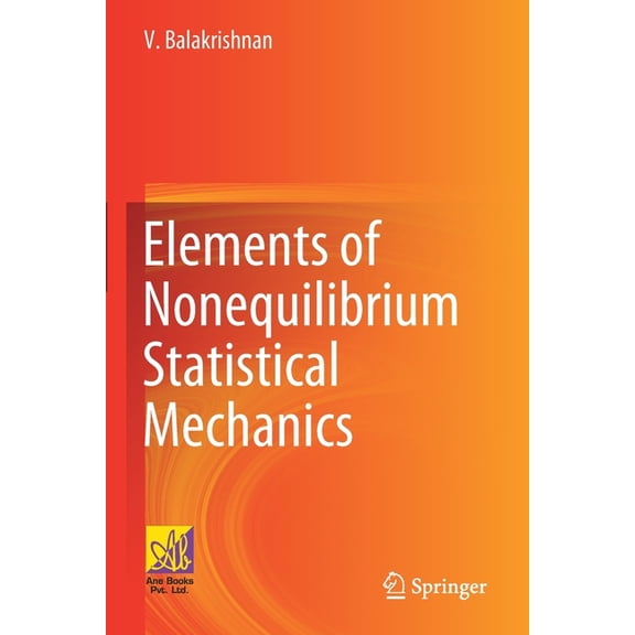 Elements of Nonequilibrium Statistical Mechanics, (Paperback)