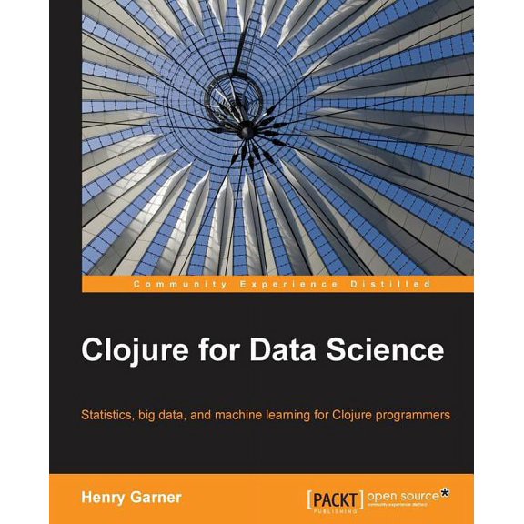 Clojure for Data Science, (Paperback)