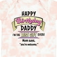 thumbnail image 4 of Inktastic Happy Birthday, Daddy Best Ever in Pink Boys or Girls Baby Bodysuit, 4 of 5