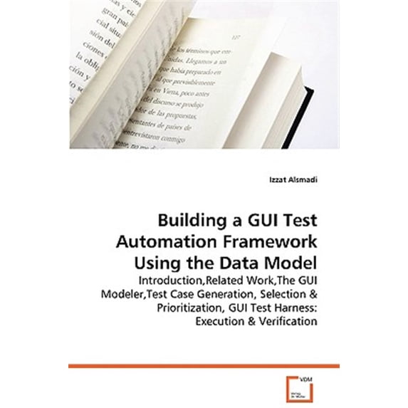 Pre-Owned Building a GUI Test Automation Framework Using the Data Model (Paperback)