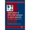 Applications of ATILA FEM Software to Smart Materials: Case Studies in Designing Devices