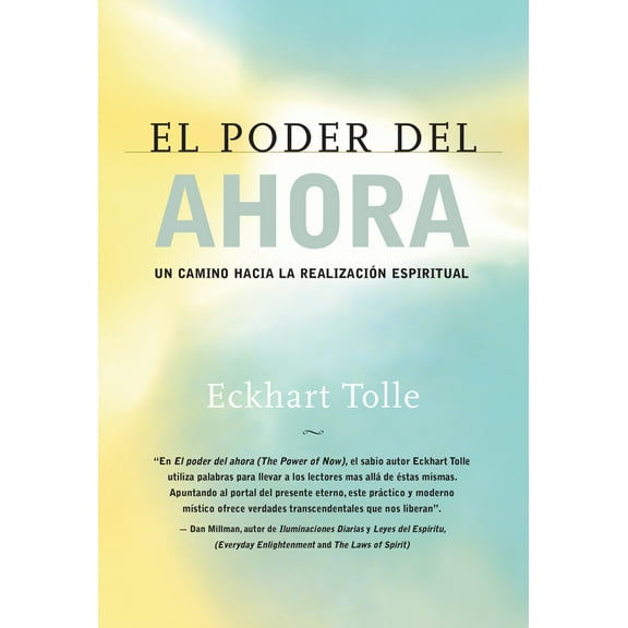 Pre-Owned El Poder del Ahora / The Power of Now: Un Camino Hacia La Realizacion Espiritual / A Guide to Spiritual Enlightenment (Paperback) 157731185X 9781577311850